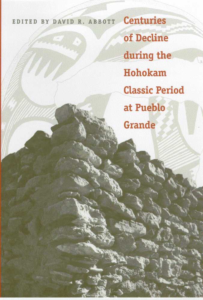 Centuries of Decline during the Hohokam Classic Period at Pueblo Grande