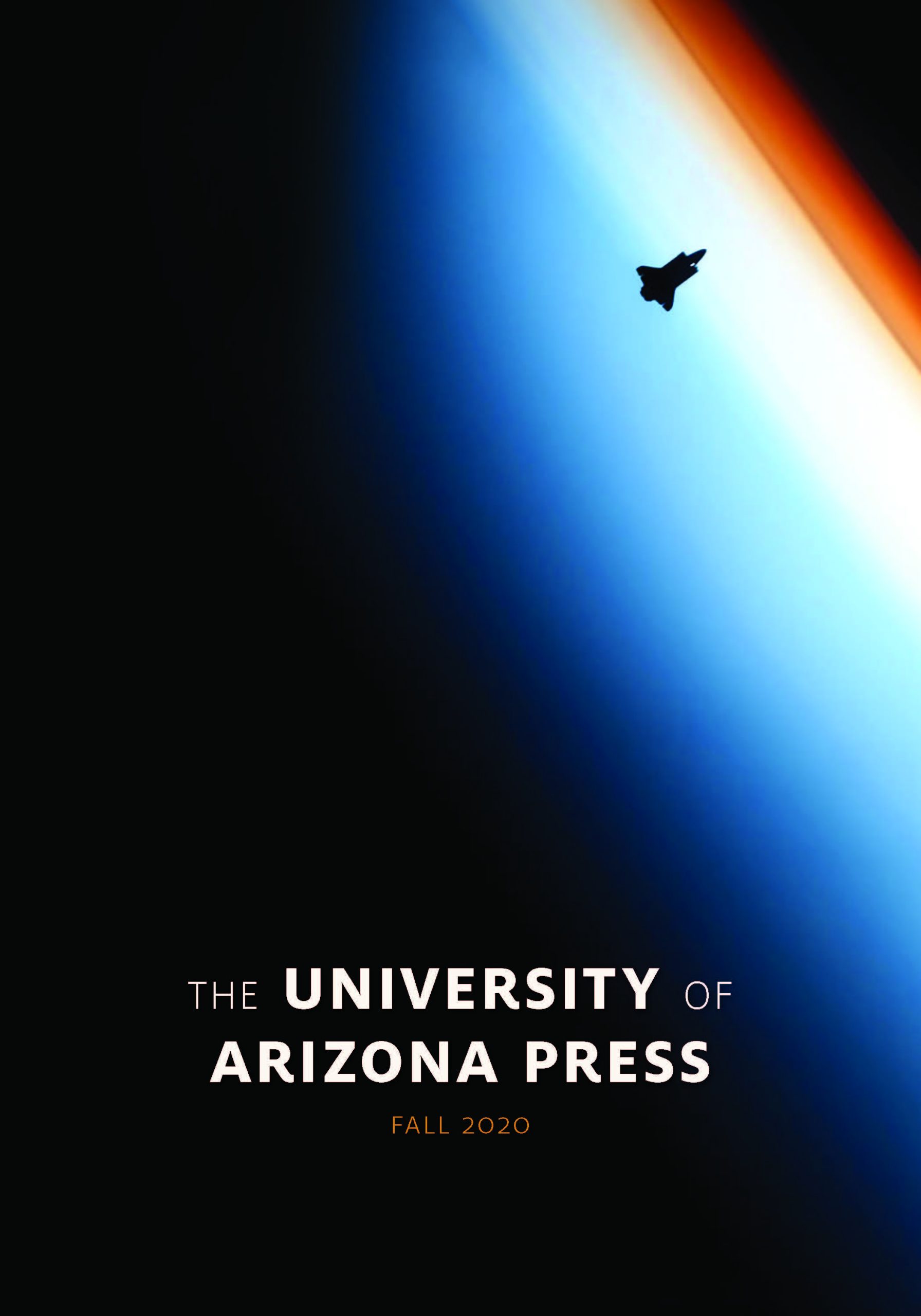 The University of Arizona Press Fall 2020 Catalog UAPress
