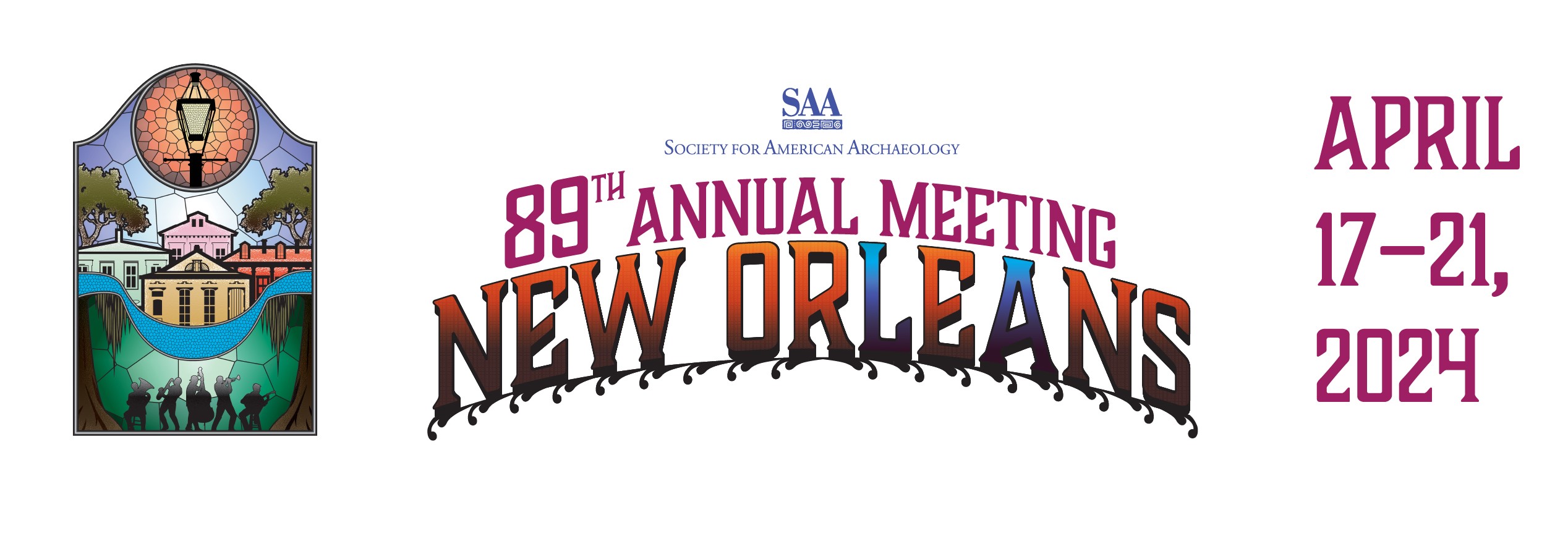 Banner for the SAA conference with the words "89th annual meeting new orleans) between a stained-glass style image of houses in new orleans and the dates "April 17-21, 2024"