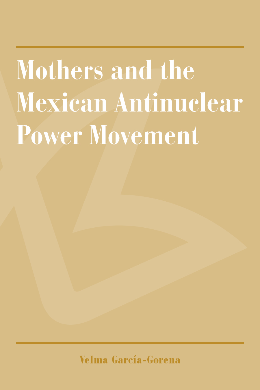 Mothers and the Mexican Antinuclear Power Movement