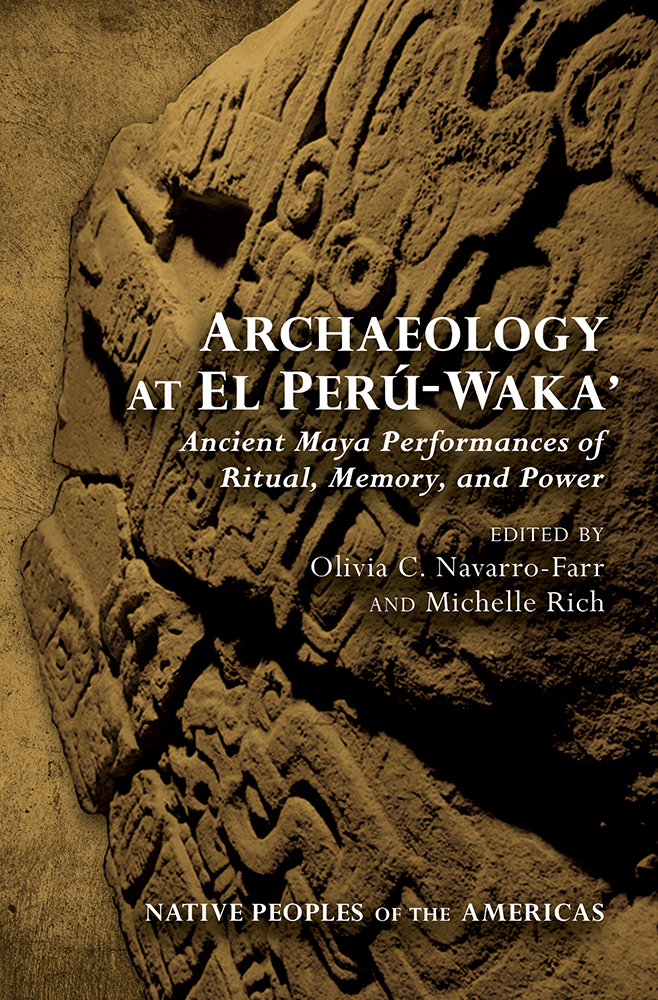 Archaeology at El Perú-Waka'