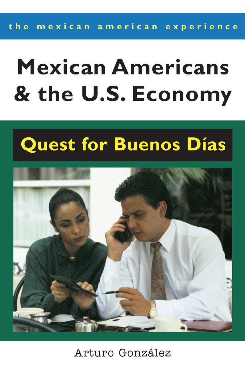 Mexican Americans and the U.S. Economy