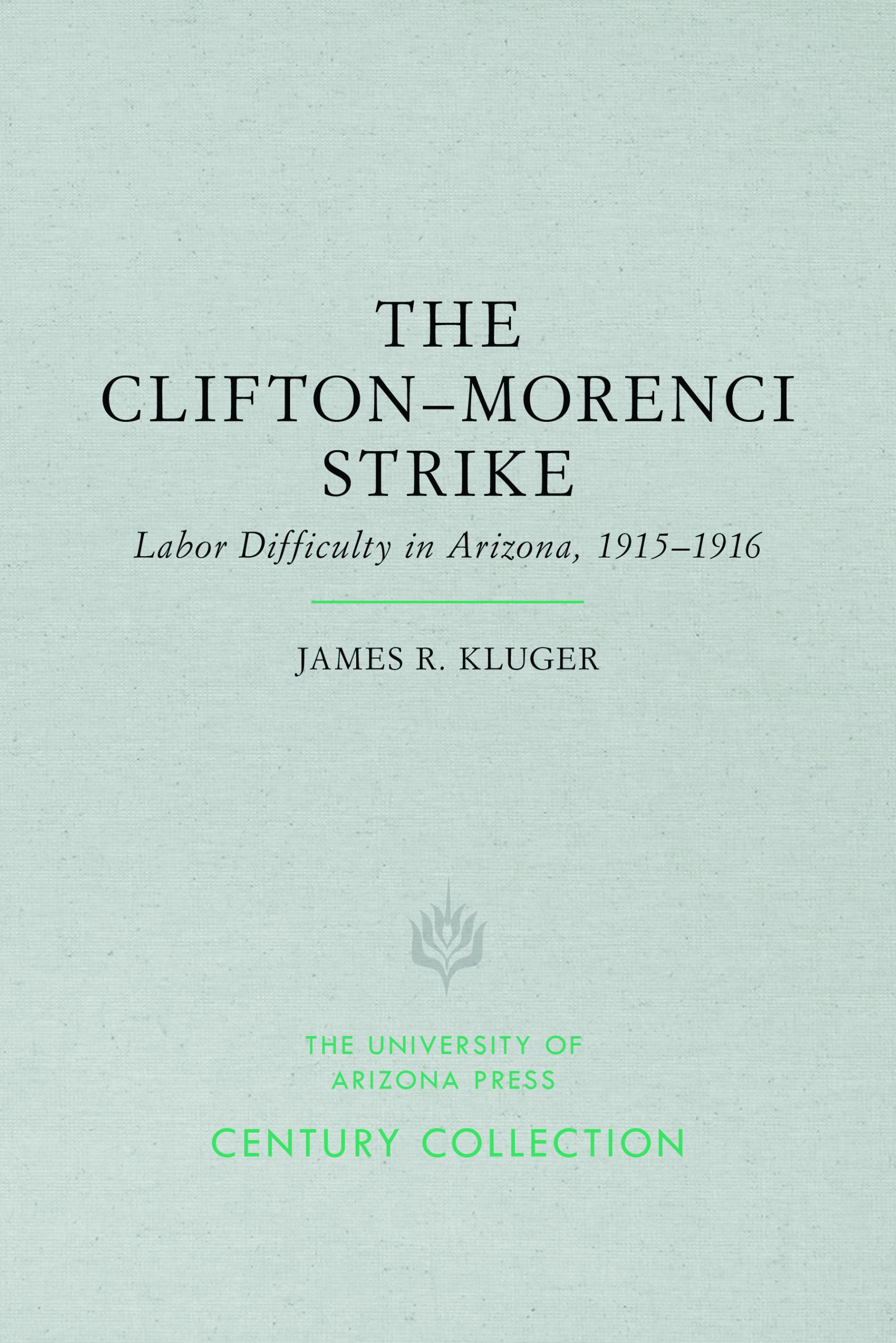 The Clifton-Morenci Strike
