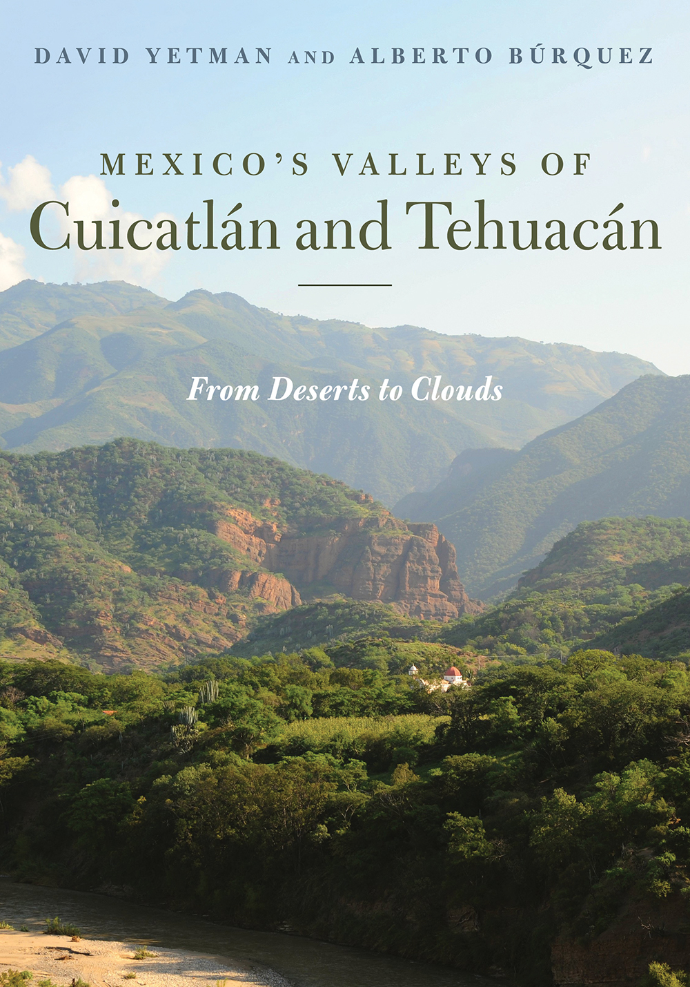 Mexico’s Valleys of Cuicatlán and Tehuacán