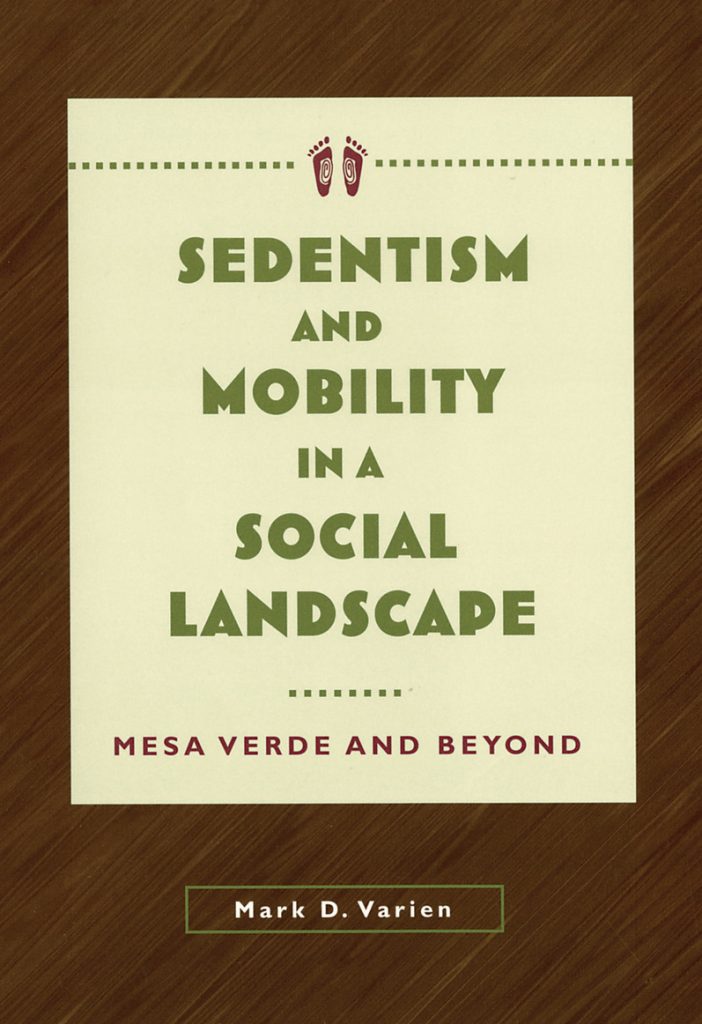 Sedentism and Mobility in a Social Landscape