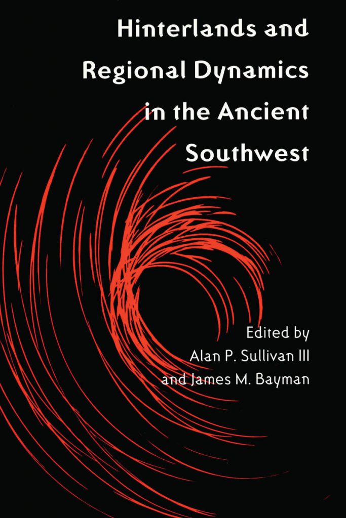 Hinterlands and Regional Dynamics in the Ancient Southwest
