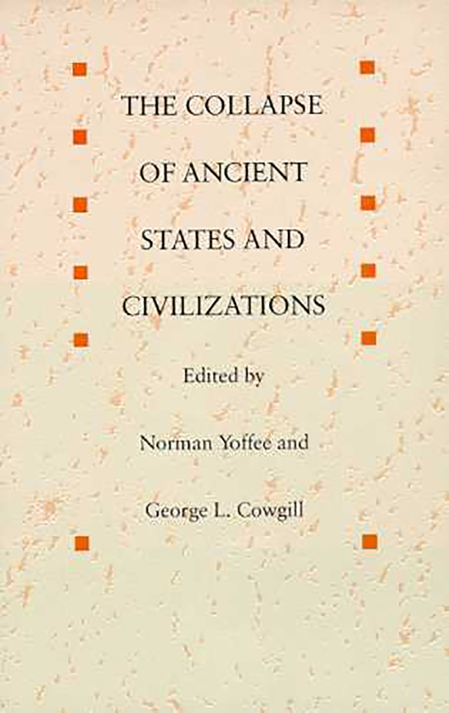 The Collapse of Ancient States and Civilizations