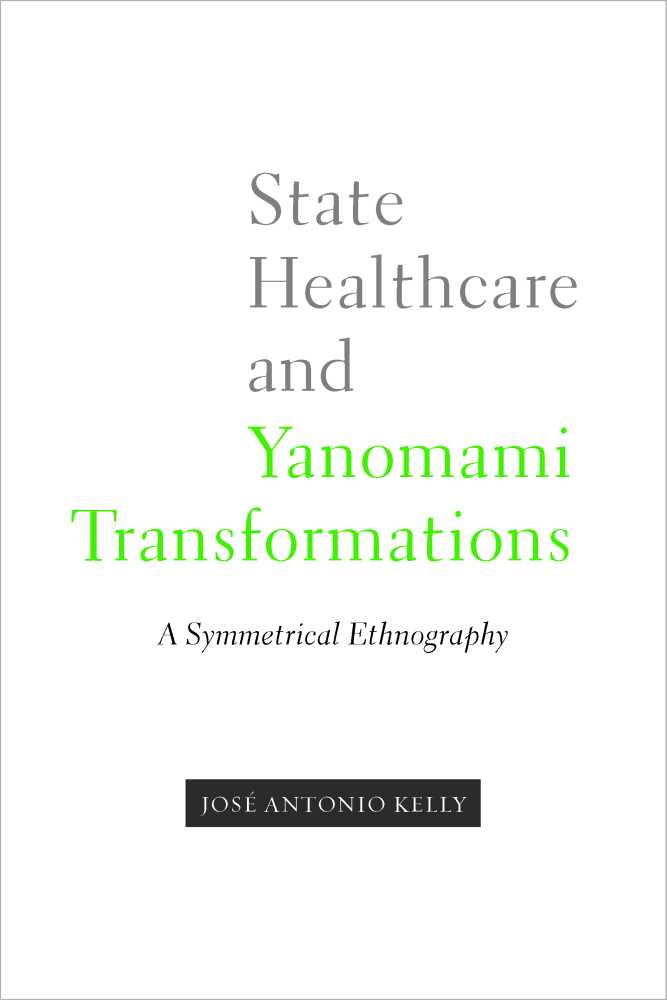 State Healthcare and Yanomami Transformations