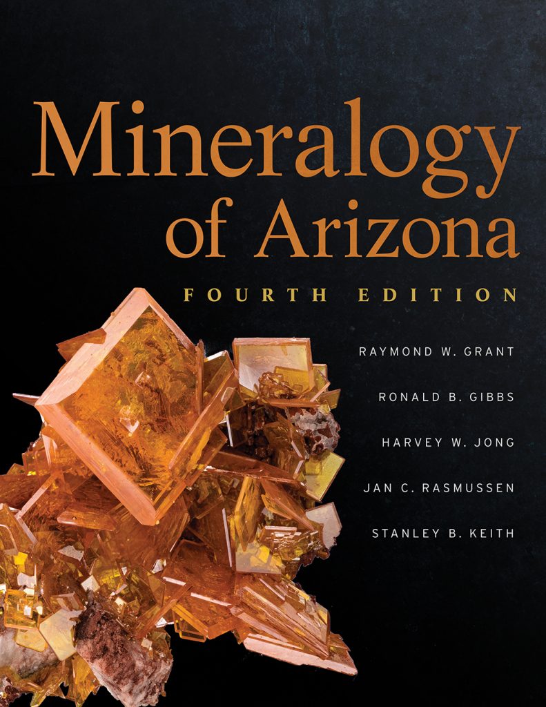 Mineralogy of Arizona, Fourth Edition