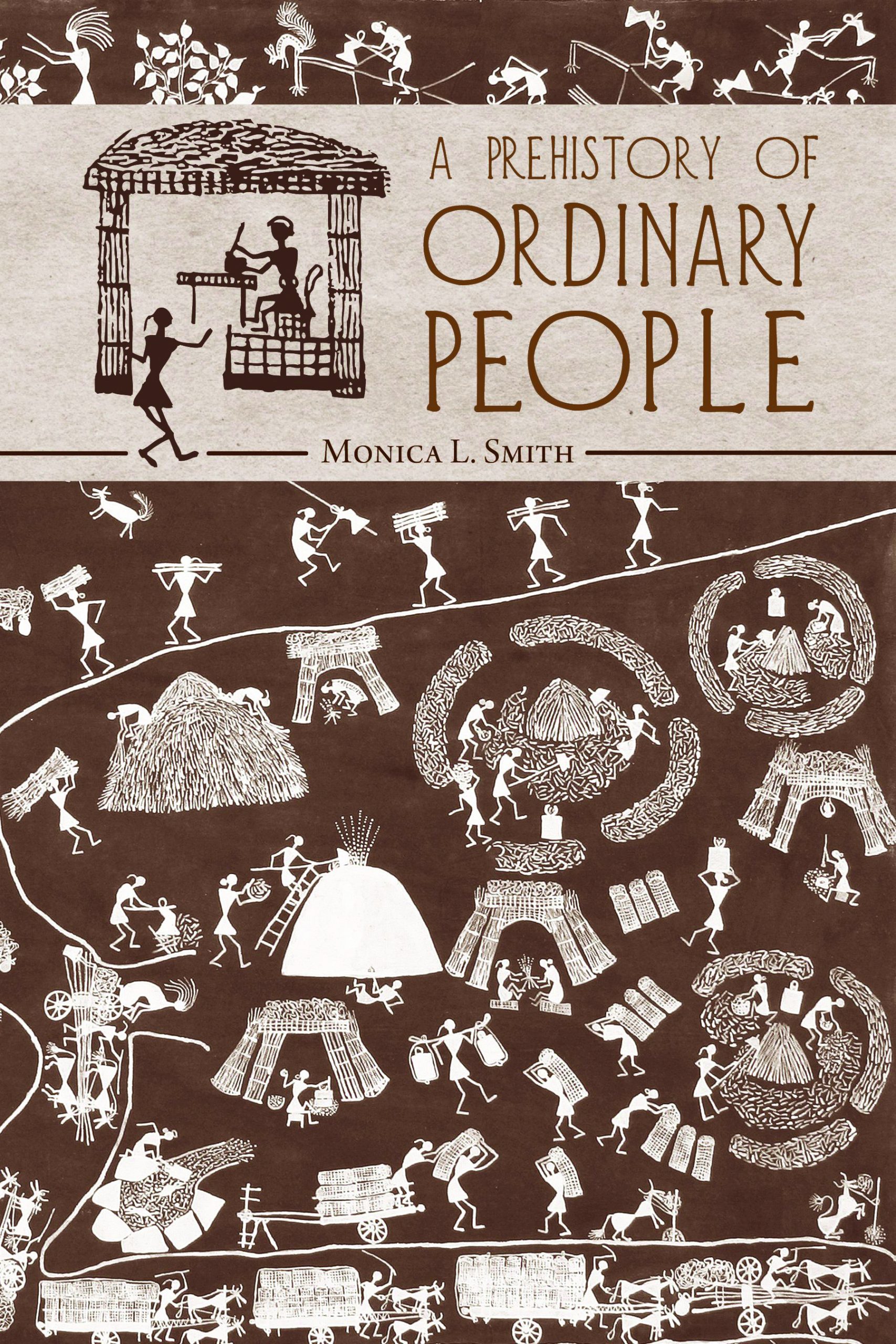 A Prehistory of Ordinary People