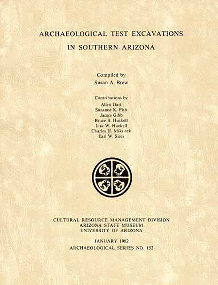 Archaeological Test Excavations in Southern Arizona