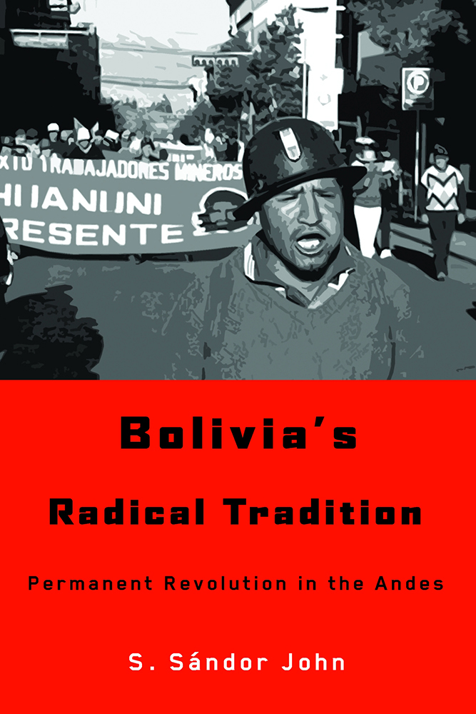 Bolivia's Radical Tradition