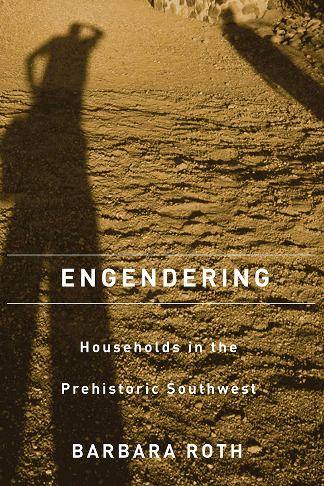 Engendering Households in the Prehistoric Southwest