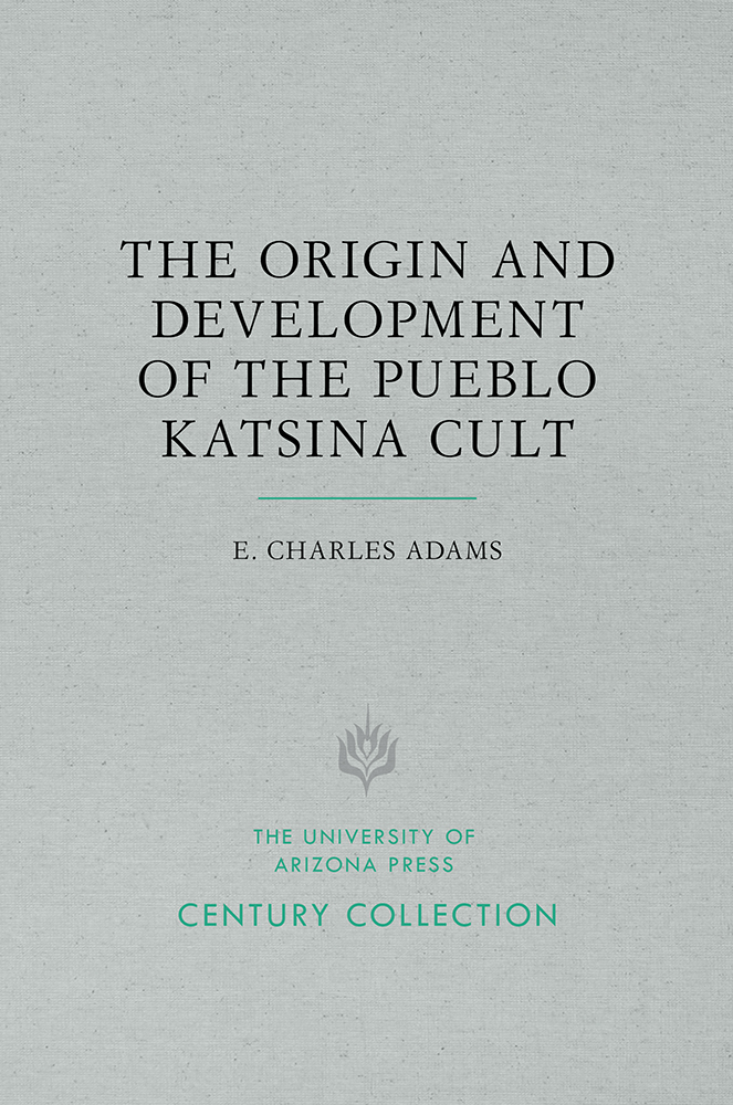 The Origin and Development of the Pueblo Katsina Cult