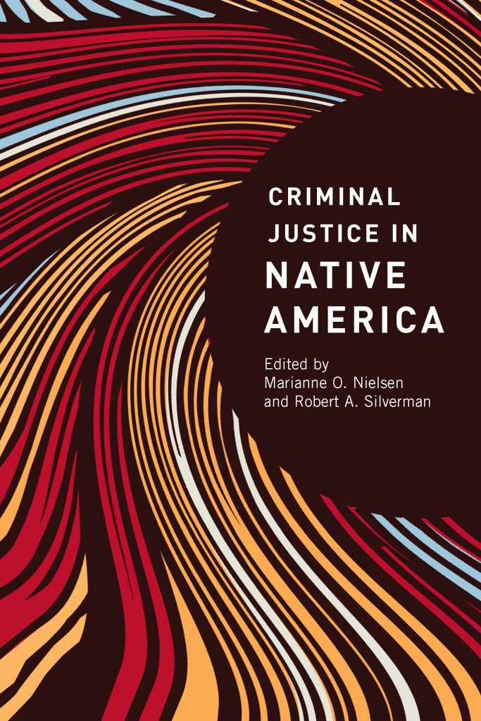 Criminal Justice in Native America