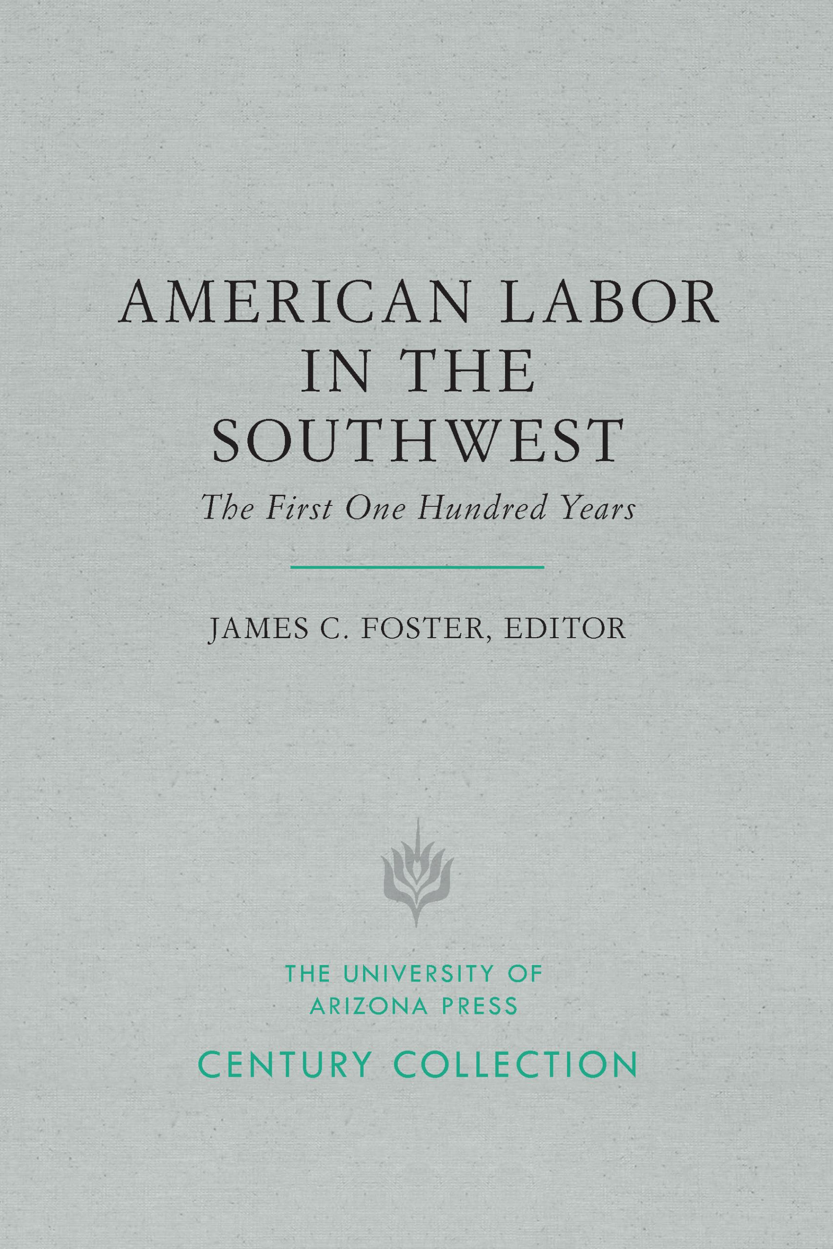 American Labor in the Southwest