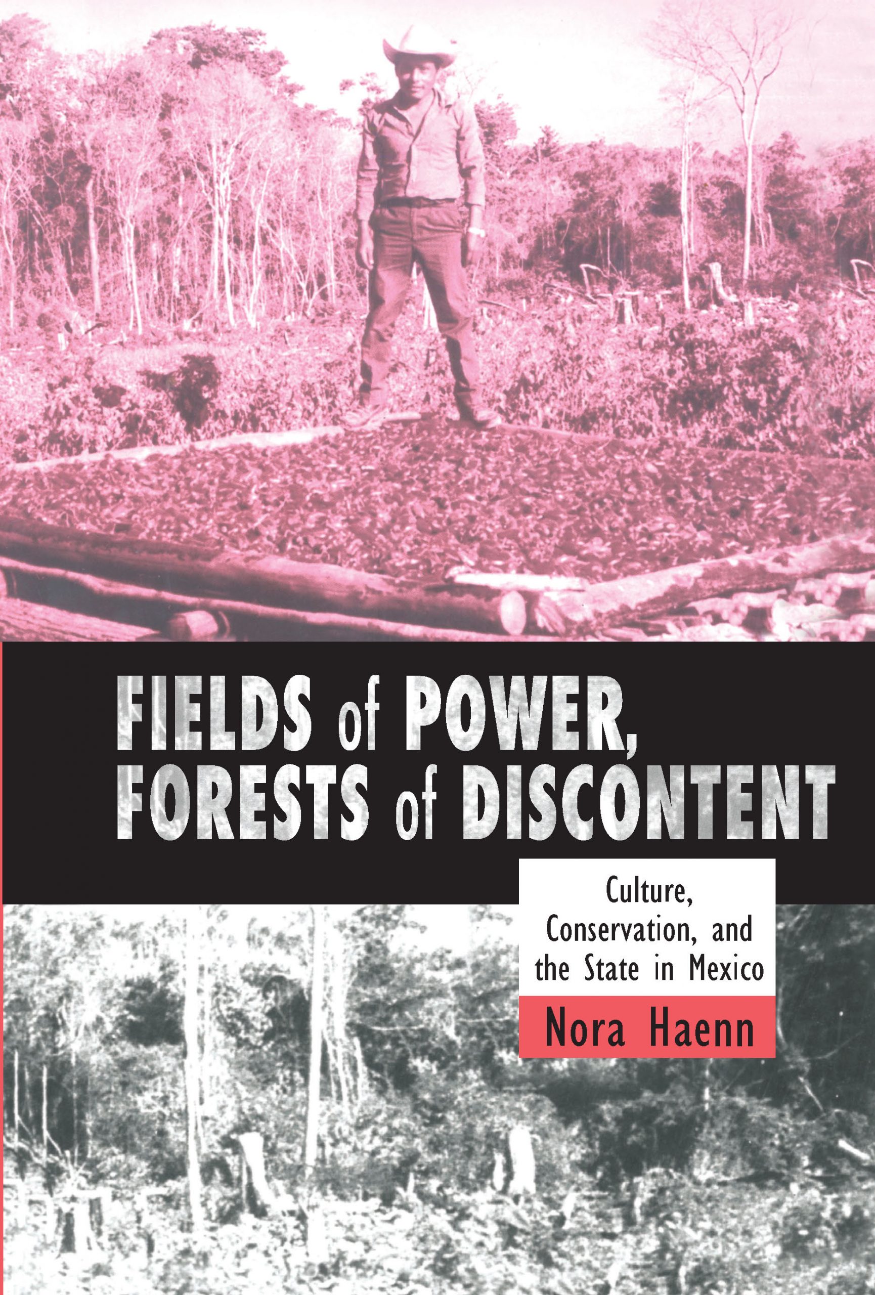 Fields of Power, Forests of Discontent