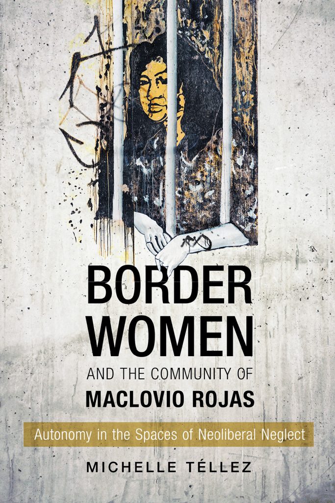 Border Women and the Community of Maclovio Rojas