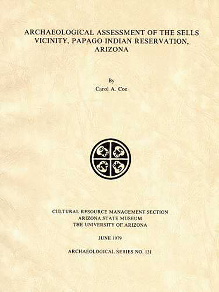 Archaeological Assessment of the Sells Vicinity, Papago Indian Reservation, Arizona