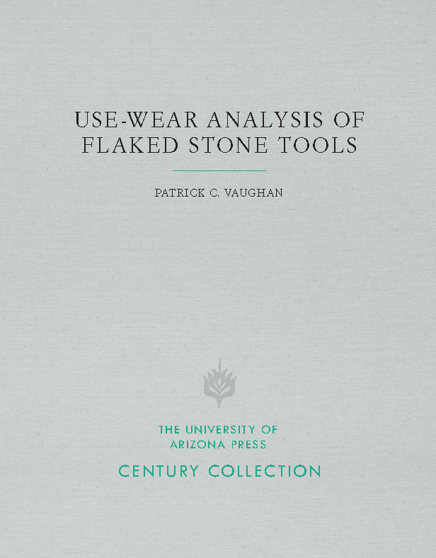 Use-Wear Analysis of Flaked Stone Tools