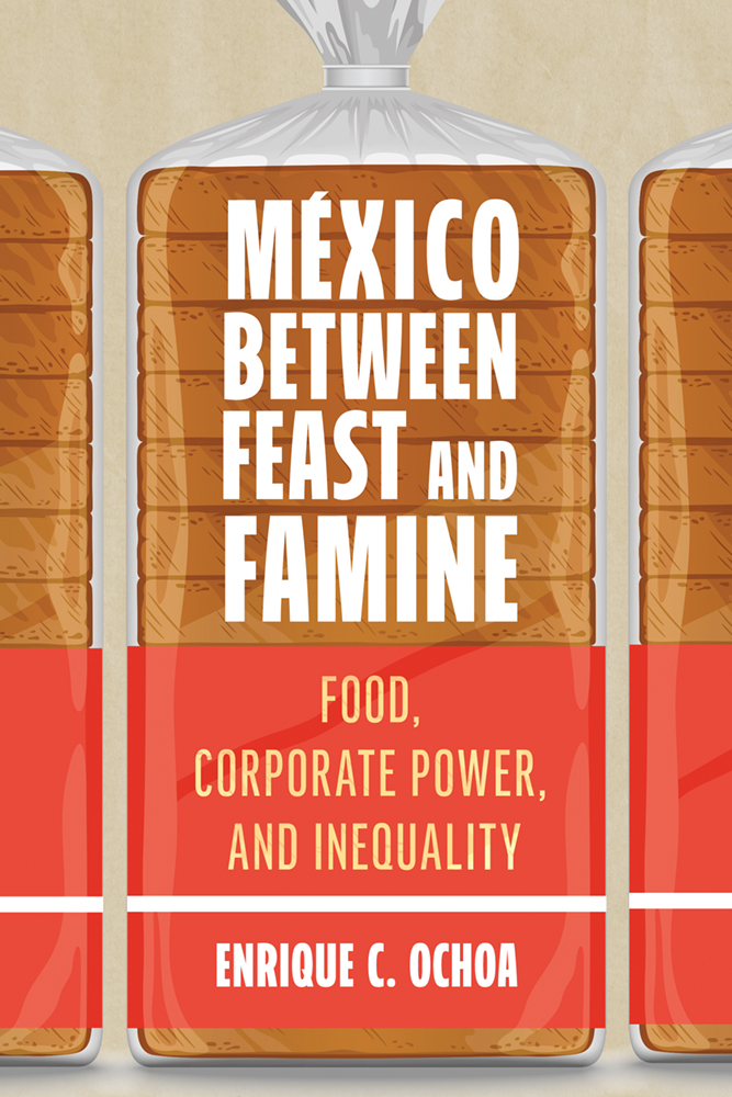 México Between Feast and Famine