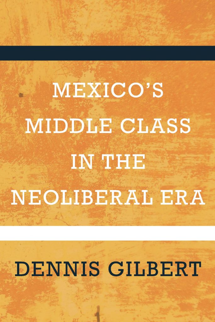 Mexico's Middle Class in the Neoliberal Era