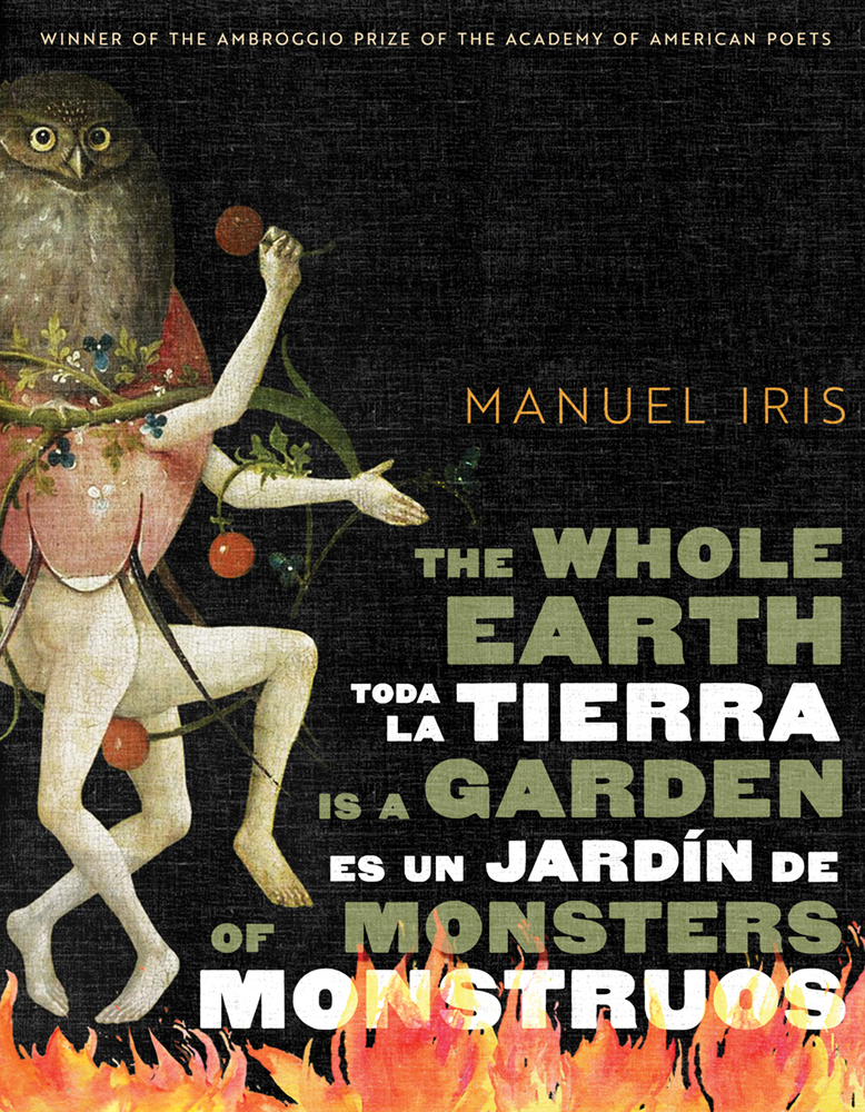 The Whole Earth Is a Garden of Monsters / Toda la tierra es un jardín de monstruos