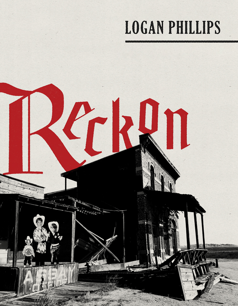 Book cover for Reckon by Logan Phillips. A black and white old western building with the title in red text hovering over the roof.