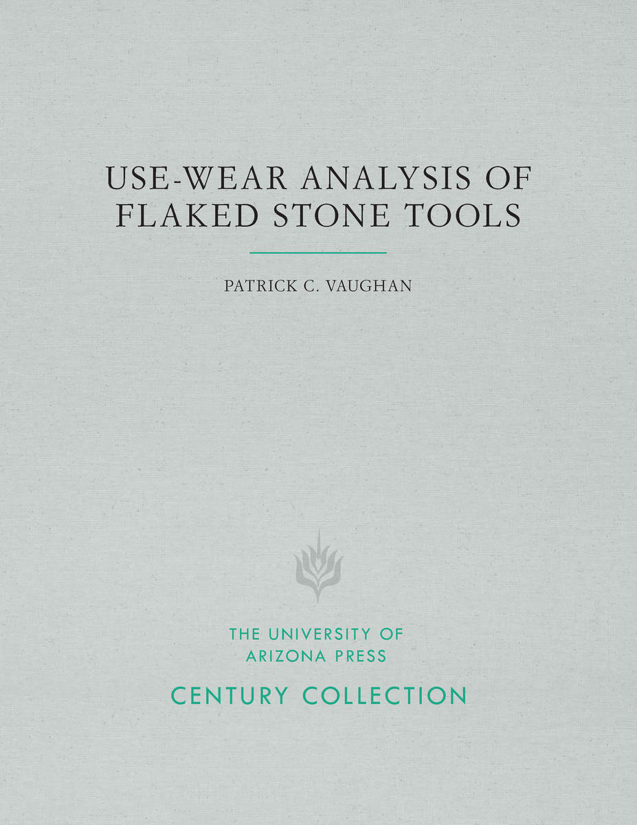Use-Wear Analysis of Flaked Stone Tools
