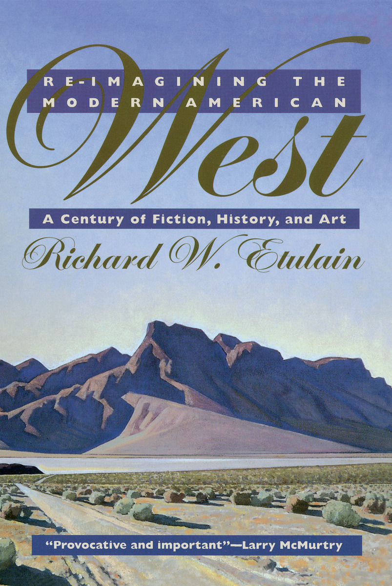 Re-imagining the Modern American West