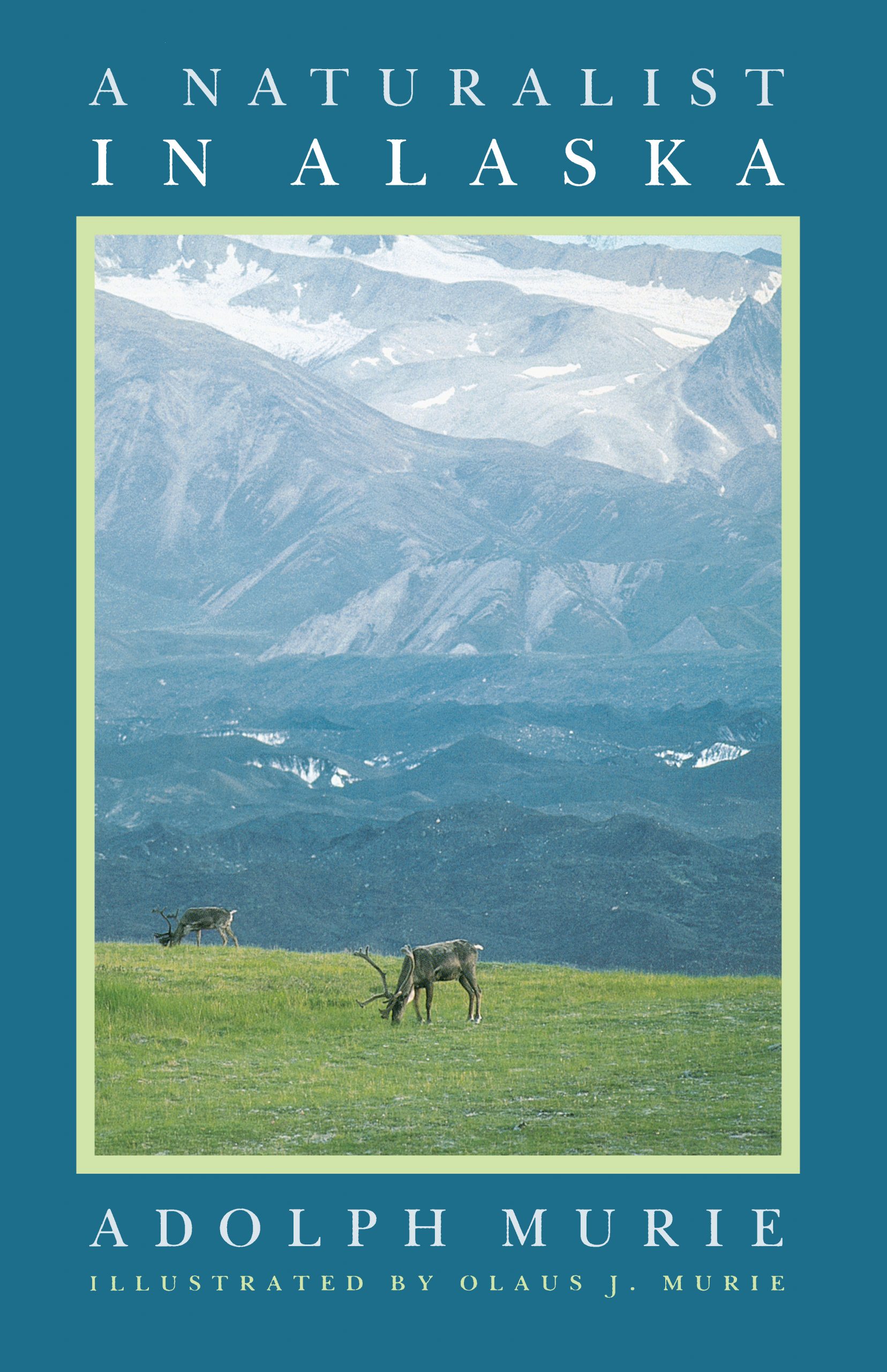 A Naturalist in Alaska