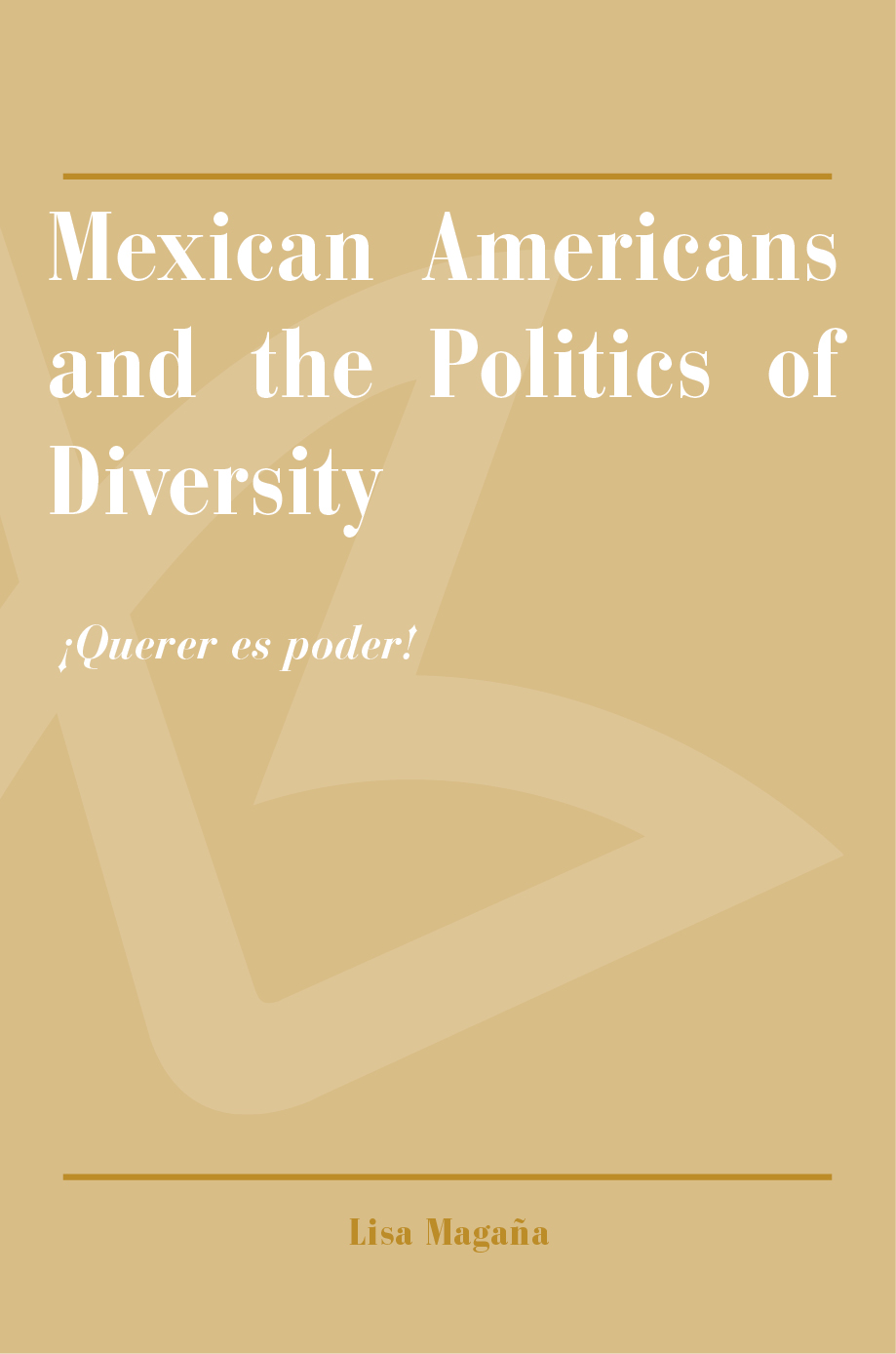 Mexican Americans and the Politics of Diversity