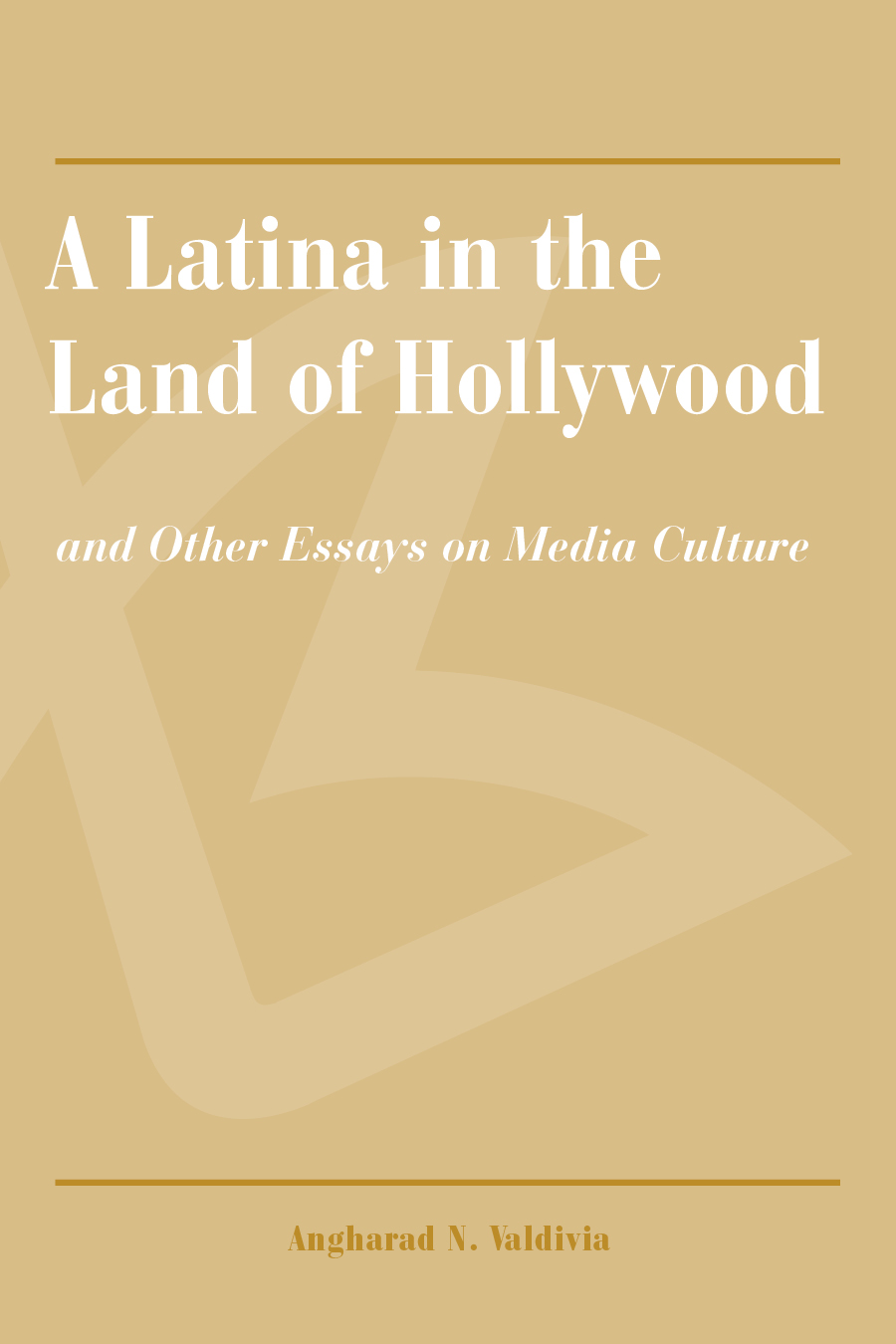 A Latina in the Land of Hollywood