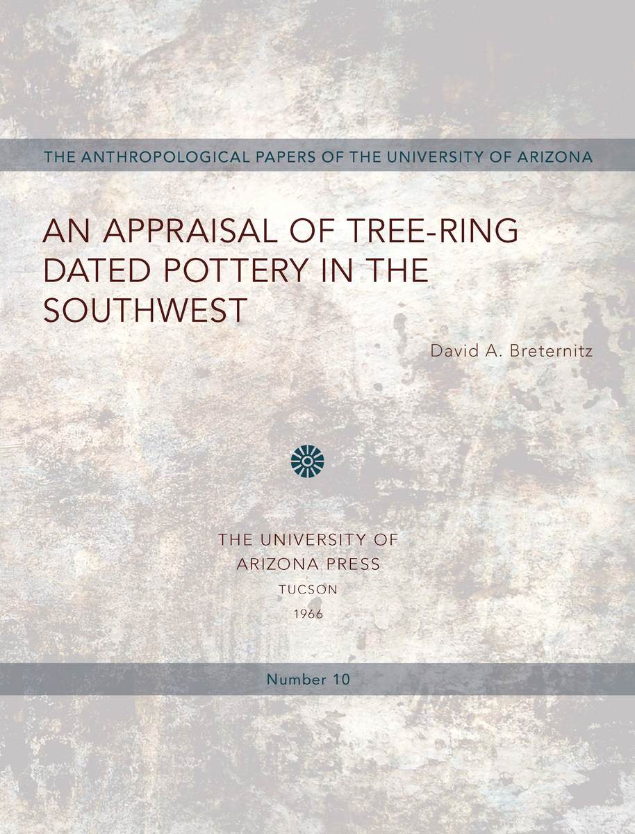 An Appraisal of Tree-Ring Dated Pottery in the Southwest