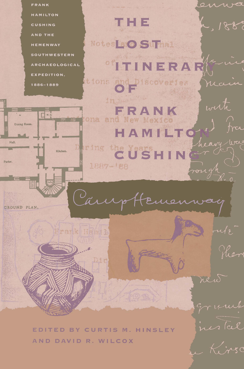 The Lost Itinerary of Frank Hamilton Cushing