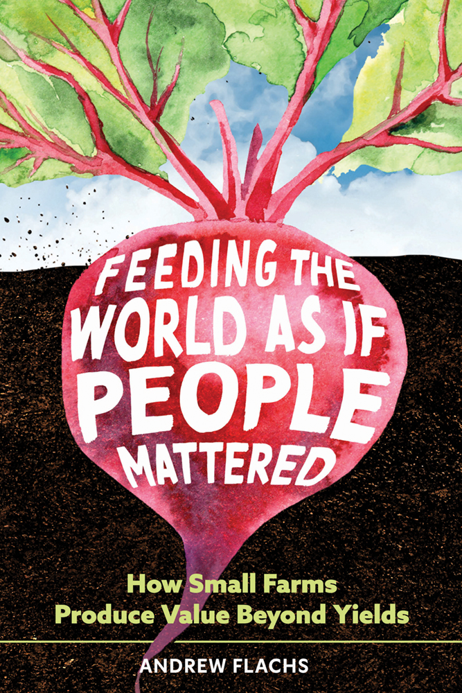 Feeding the World as if People Mattered