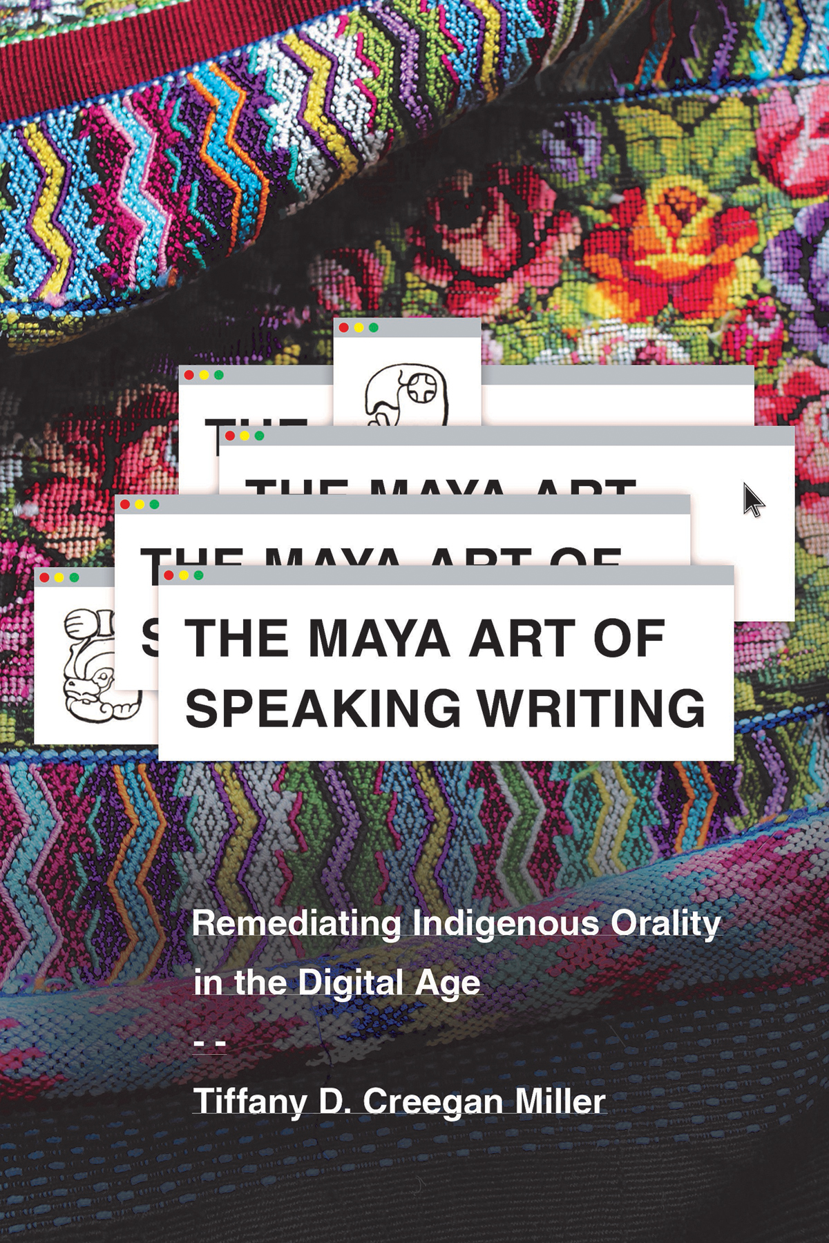 The Maya Art of Speaking Writing